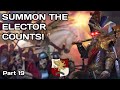 SUMMON THE ELECTOR COUNTS! - A Total War Warhammer III Karl Franz Campaign: Part 19