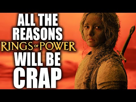 All the reasons Rings of Power will be CRAP!