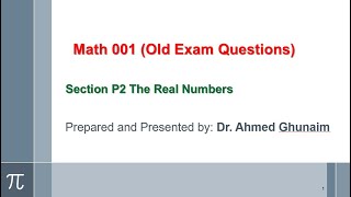 Extra Old Exam Question on P2 section Real Numbers  - Math001(KFUPM)