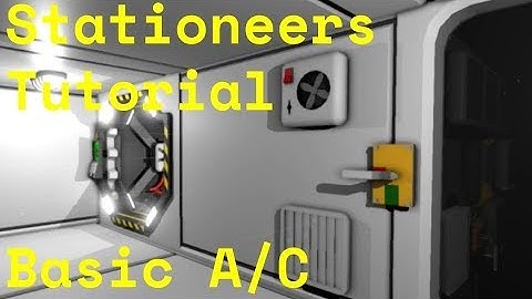 Stationeers Tutorial: Basic Room A/C