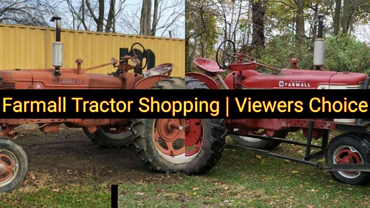Farmall Tractor Shopping | Viewers Choice