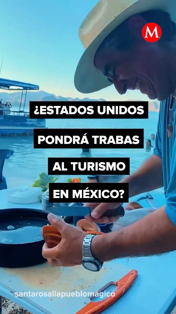 ¿Estados Unidos pondrá trabas al turismo en México?