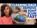 HOW TO REMOVE SOAP SCUM FROM SHOWER GLASS DOORS ~ CLEANING HACK ~ REMOVE SOAP SCUM FAST