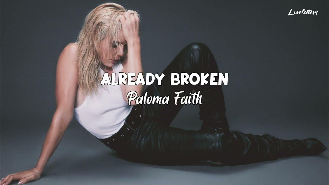 Paloma Faith - Already Broken [Traducción al Español] - YouTube