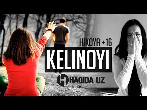 Келин ойи ҳикоя +16 | Kelin oyi hikoya +16