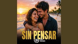 Sin Pensar