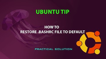 UBUNTU TIP: restore ./bashrc to default