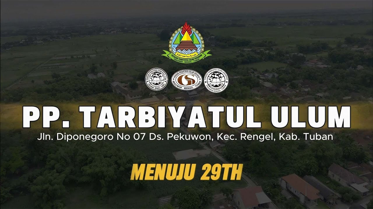 KEREN II KILAS PROFIL PONDOK PESANTREN TARBIYATUL ULUM PEKUWON-RENGEL-TUBAN  2025