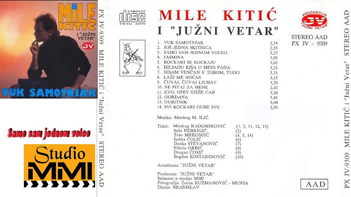 MIle Kitic i Juzni Vetar - Samo sam jednom voleo (Audio 1993)