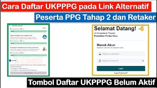 Cara Daftar Ukpppg Pada Link Alternatif Saat Tombol Daftar Ukpppg Belum Aktif First Taker & Retaker