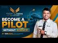 How to Become a Pilot Without Science ✈️ Complete Guide (India) | Pilot Career Without Science