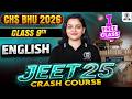 CHS BHU 2026 9th Crash Course 1st Free Class | English | JEET 25