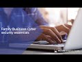 Family Business: Cyber security essentials