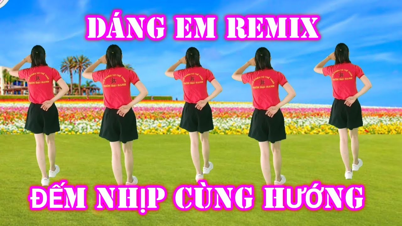Dáng Em | Nhảy cùng hướng | CLB Đại Hạnh