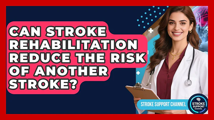 Can Stroke Rehabilitation Reduce the Risk of Another Stroke? | Stroke Support Channel