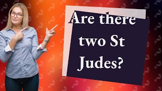 Are there two St Judes?