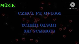 Ezhel ft. Ufo361 - Yemin Olsun  (8D VERSION) Resimi