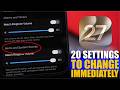 iOS 27 - 20 Settings You NEED to Change Immediately !