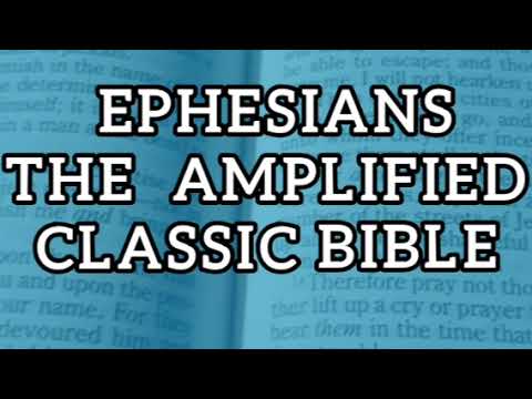 Ephesians The Amplified Classic Audio Bible with Subtitles and Closed-Captions