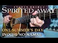 Spirited Away - One Summer&#39;s Day / Inochi No Namae いのちの (The Name of Life)