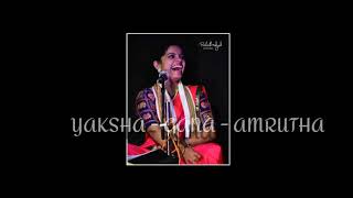 Yakshagana - AMRUTHA ADIGA PANAJE chandhadha padya