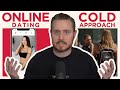 Online Dating vs Cold Approach - Which is Better for Meeting Women?