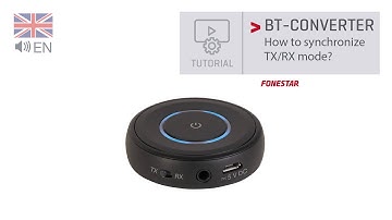 BT CONVERTER TUTORIAL HOW TO SYNCHRONISE TX/RX MODE?