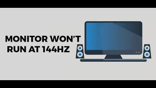 144Hz Monitor Won’t Run at 144Hz [How to Fix It]