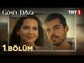 Gönül Dağı 1. Bölüm