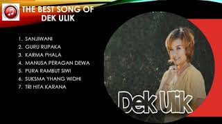 THE BEST SONG OF DEK ULIK