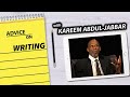Advice On Writing From Kareem Abdul Jabbar Advice On Writing From Kareem Abdul Jabbar