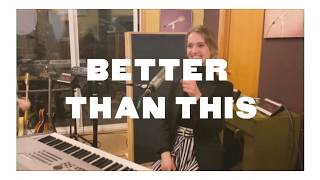 Video thumbnail of "Better Than This - Phoebe Katis"