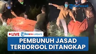 🔴 LIVE: 3 Pelaku Pembunuhan Perempuan yang Membusuk dan Terborgol di Cisauk Ditangkap, Motif Diusut