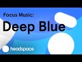 Focus music deep blue