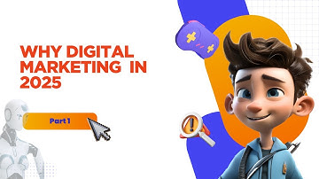 Why Digital Marketing is a Game-Changer in 2025 | SEO & AI Trends You Must Know! | Part 1