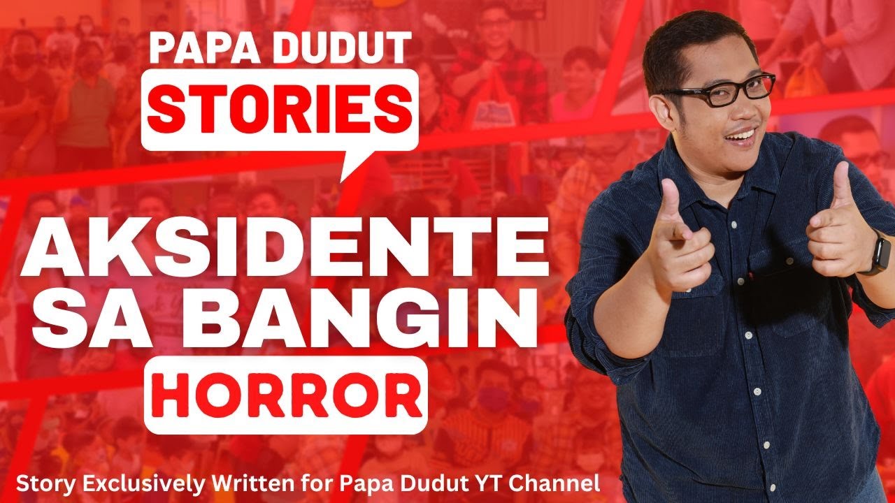 AKSIDENTE SA BANGIN | RICA | PAPA DUDUT STORIES HORROR