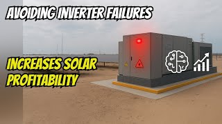 How to Prevent Photovoltaic Inverter Failures and Improve Profitability. Ep. 4.