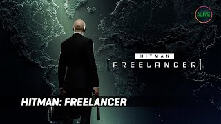 HITMAN: FREELANCER - ПЕРВЫЙ ВЗГЛЯД