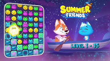 Summer Friends - Match 3 Offline level 1 - 15 HD