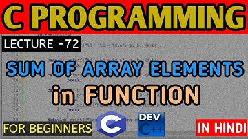 sum of array elements using function || C PROGRAMMING FOR BEGINNERS || C PROGRAMMING TUTORIAL