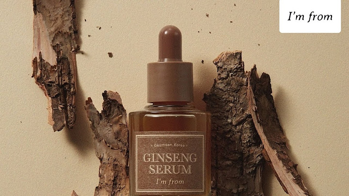 I m from ginseng serum review năm 2024