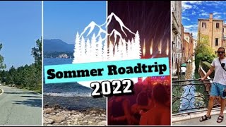 Reisen Im Auto Und Schlafen Im Zelt Mein Sommer Roadtrip 2022 Exitfestival, Österreich Italien