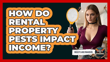 How Do Rental Property Pests Impact Income? - Insects and Invaders