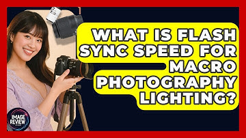 What Is Flash Sync Speed For Macro Photography Lighting? - Image Review Studio