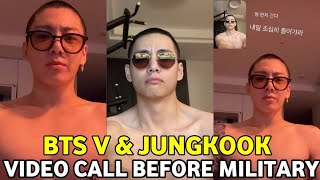 Bts Taehyung & Jungkook Video Call And Last Goodbye Before V's Enlistment Bts Military Service