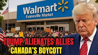 5 Companies Collapsing Fast as Trump Alienates Allies – Canada’s Boycott Escalates