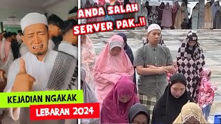 Bapak-Bapak Sholat Salah Server..!! Kejadian NGAKAK Di Momen Lebaran 2024