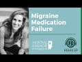 Migraine medication failure