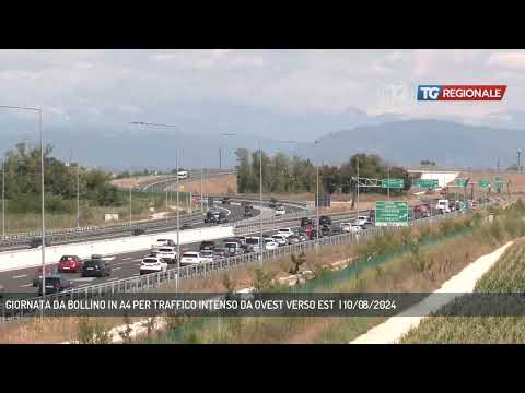 GIORNATA DA BOLLINO IN A4 PER TRAFFICO INTENSO DA OVEST VERSO EST  | 10/08/2024