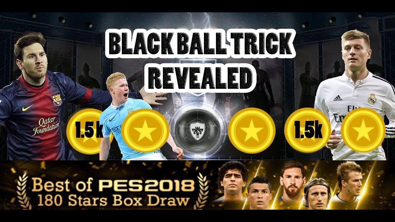 BLACK BALL TRICK for "180 Stars Box Draw"| EASY TRICK| PES2018|Pack opening